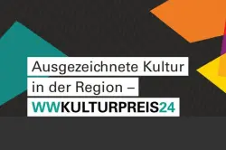 WWKulturpreis24: Vorschläge für Nominierung gesucht